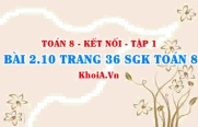 Bài 2.10 trang 36 SGK Toán 8 tập 1 Kết nối tri thức